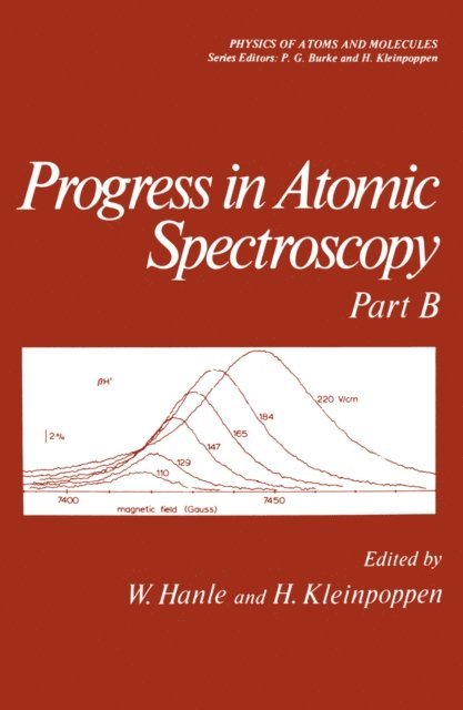 W. Hanle - Progress in Atomic Spectroscopy, E-bok