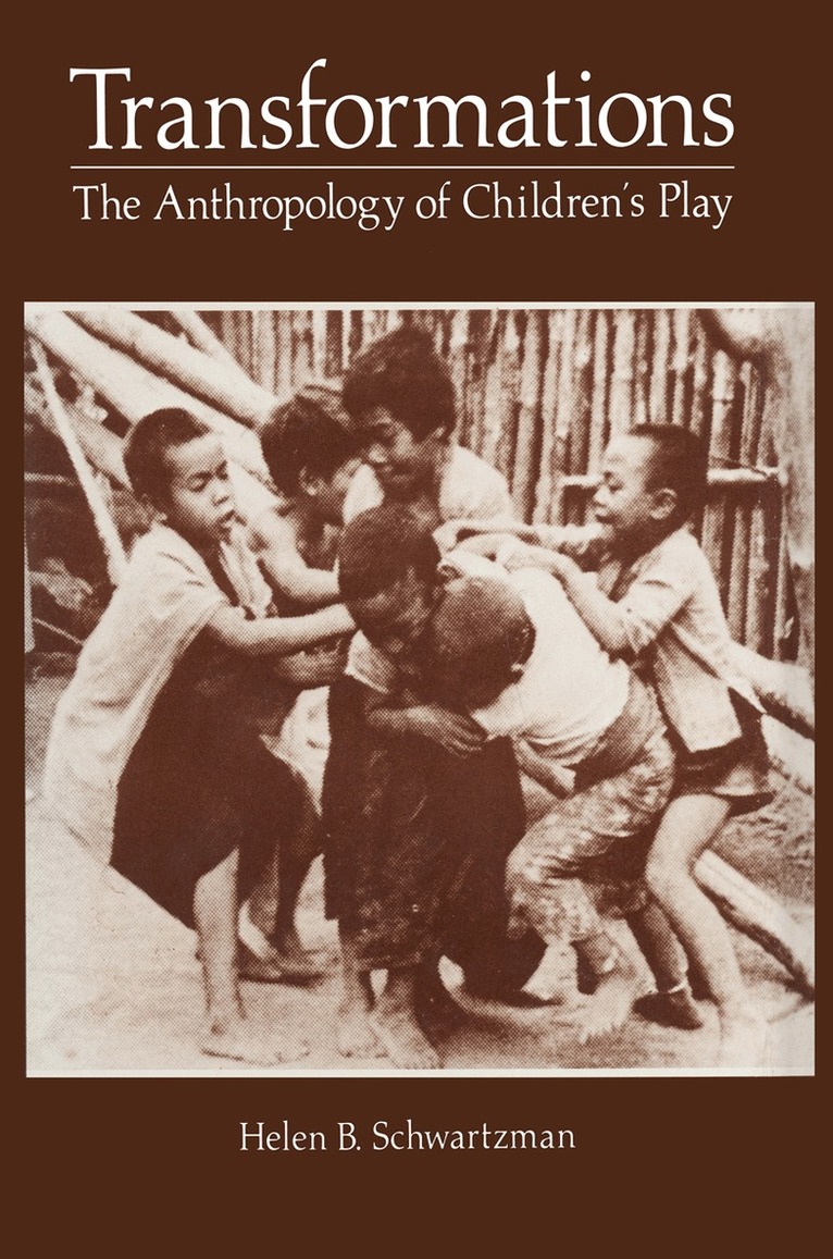Helen Schwartzman - Transformations, Häftad