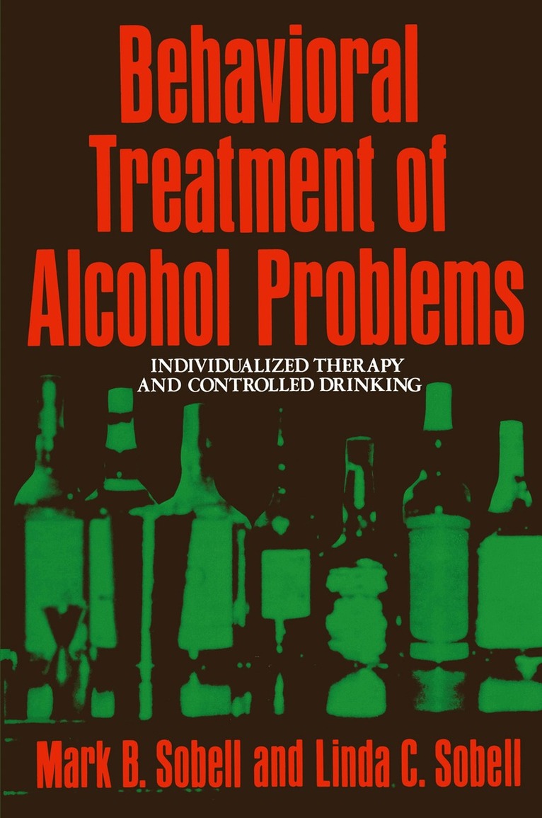 M. Sobell - Behavioral Treatment of Alcohol Problems, Häftad