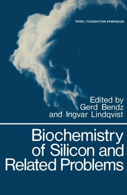 Gerd Bendz - Biochemistry of Silicon and Related Problems, E-bok