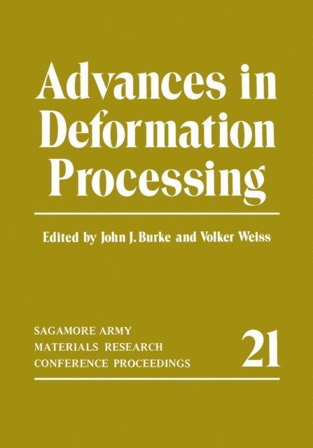 Volker Weiss, John J. Burke - Advances in Deformation Processing, E-bok
