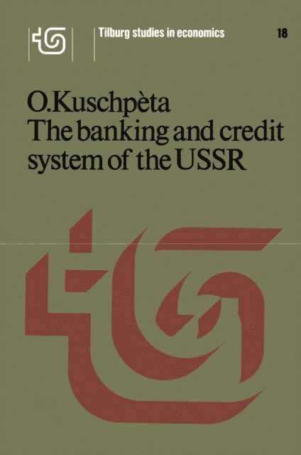 O. Kuschpeta - banking and credit system of the USSR, E-bok