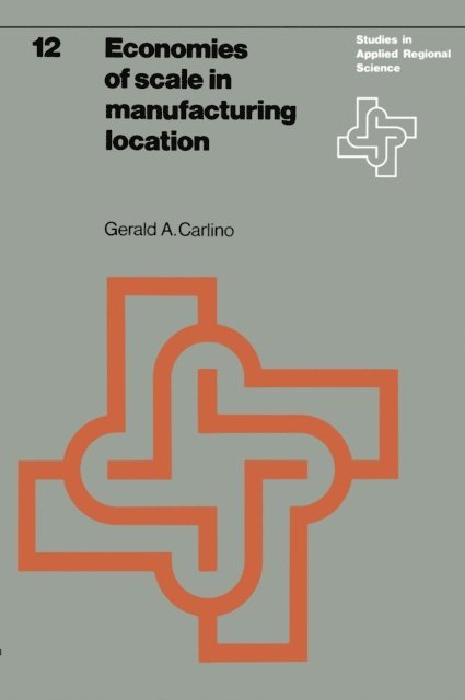 G.A. Carlino - Economies of scale in manufacturing location, E-bok
