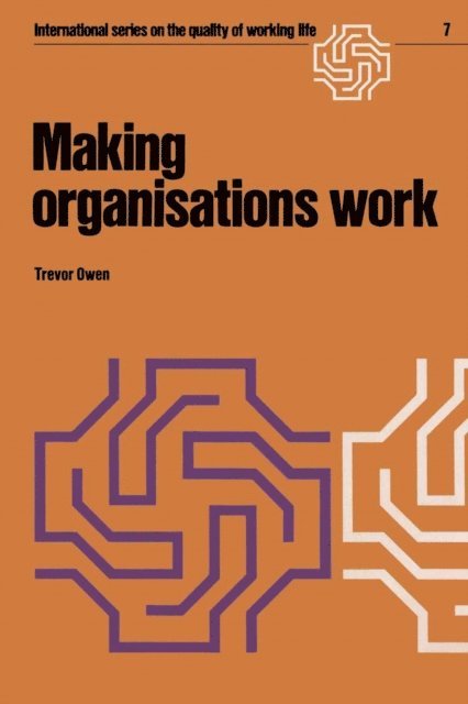 T. Owen - Making organisations work, E-bok
