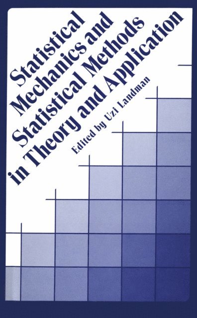Uzi Landman - Statistical Mechanics and Statistical Methods in Theory and Applications, E-bok. Tillgänglighet: Lägg i varukorg