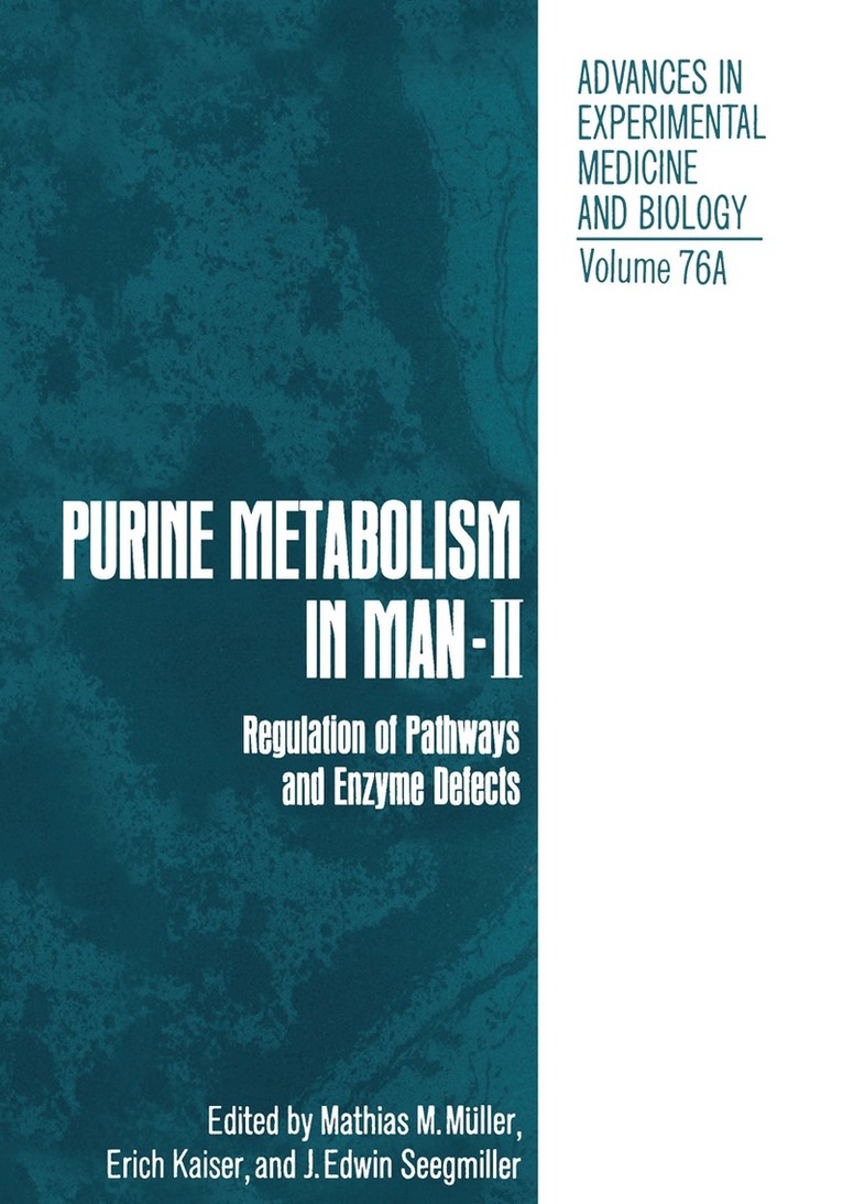 Mathias M. Muller - Purine Metabolism in Man—II, Häftad
