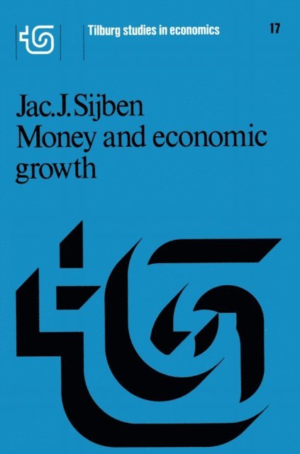 J.J. Sijben - Money and economic growth, E-bok