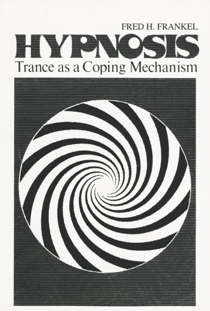 Fred H. Frankel - Hypnosis, E-bok