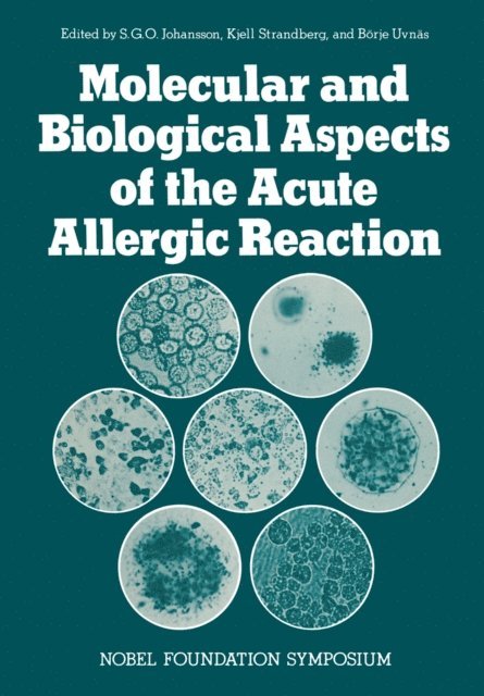 S. Johansson - Molecular and Biological Aspects of the Acute Allergic Reaction, E-bok