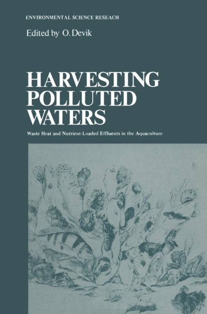 O. Devik - Harvesting Polluted Waters, E-bok