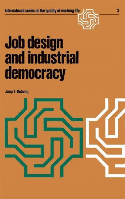 Joep F. Bolweg - Job design and industrial democracy, E-bok