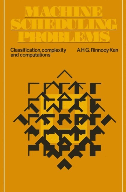 A.H.G. Rinnooy Kan - Machine Scheduling Problems, E-bok