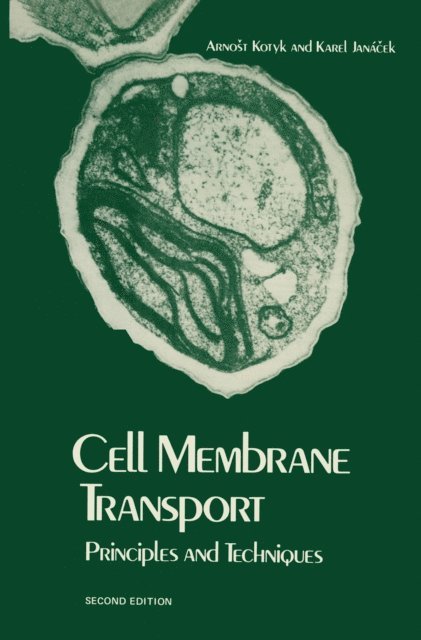 Arnost Kotyk - Cell Membrane Transport, E-bok