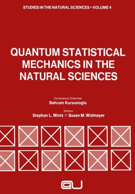 Stephan Mintz - Quantum Statistical Mechanics in the Natural Sciences, E-bok