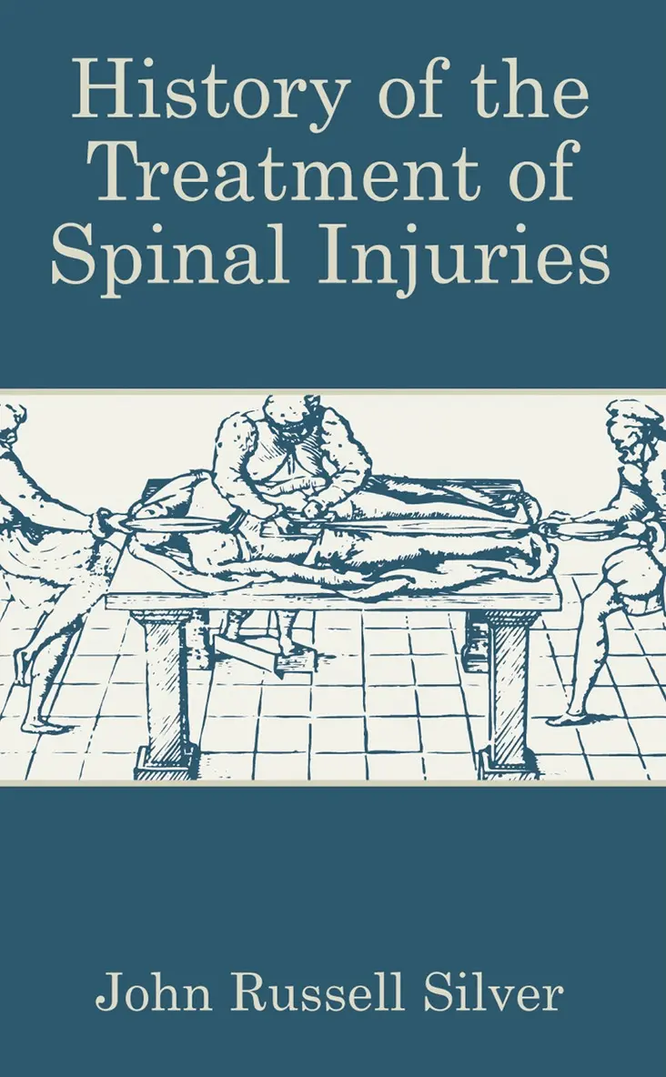 John Russell Silver - History of the Treatment of Spinal Injuries, Häftad. Tillgänglighet: Lägg i varukorg