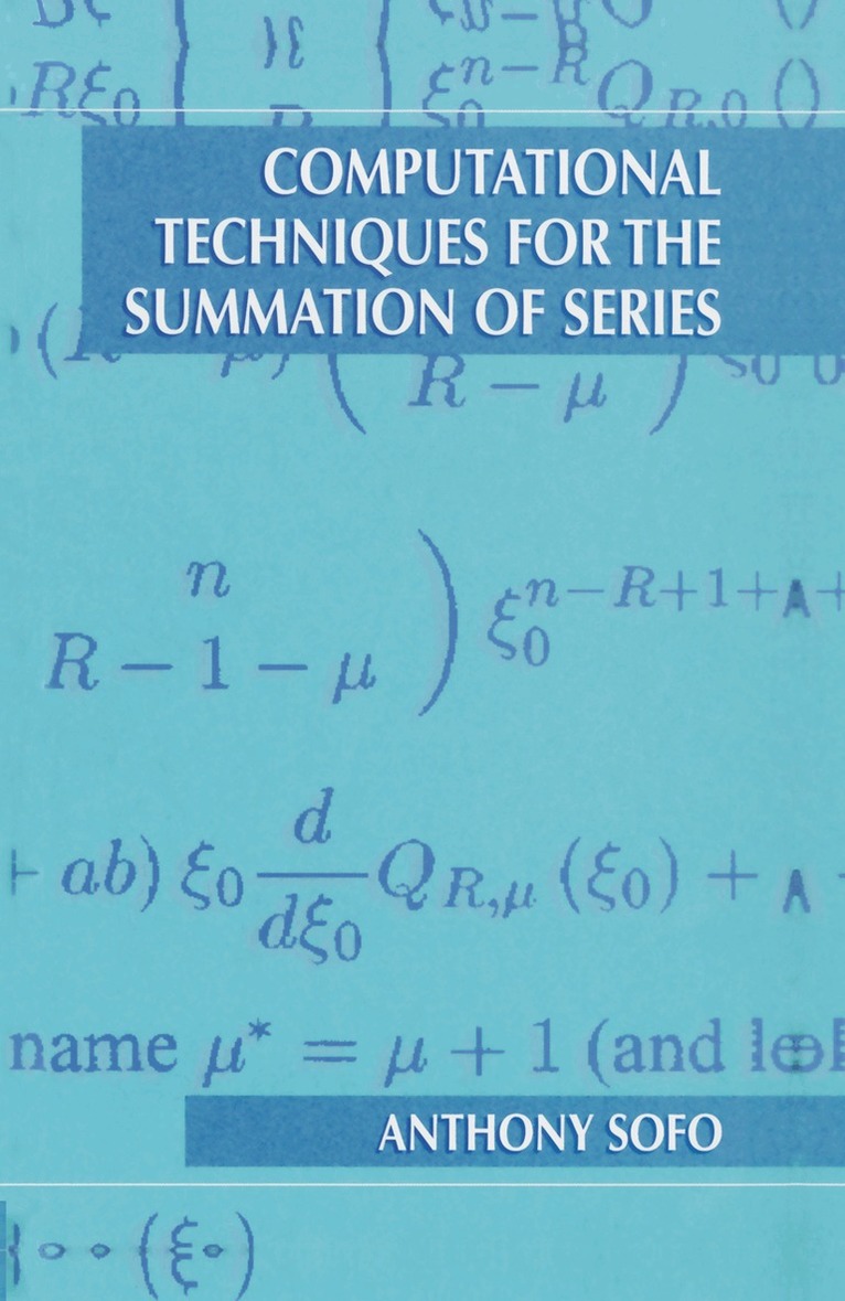 Anthony Sofo - Computational Techniques for the Summation of Series, Häftad. Tillgänglighet: Lägg i varukorg