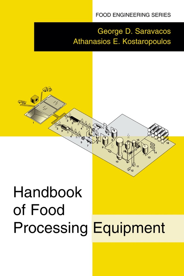 George D. Saravacos, Athanasios E. Kostaropoulos - Handbook of Food Processing Equipment, Häftad