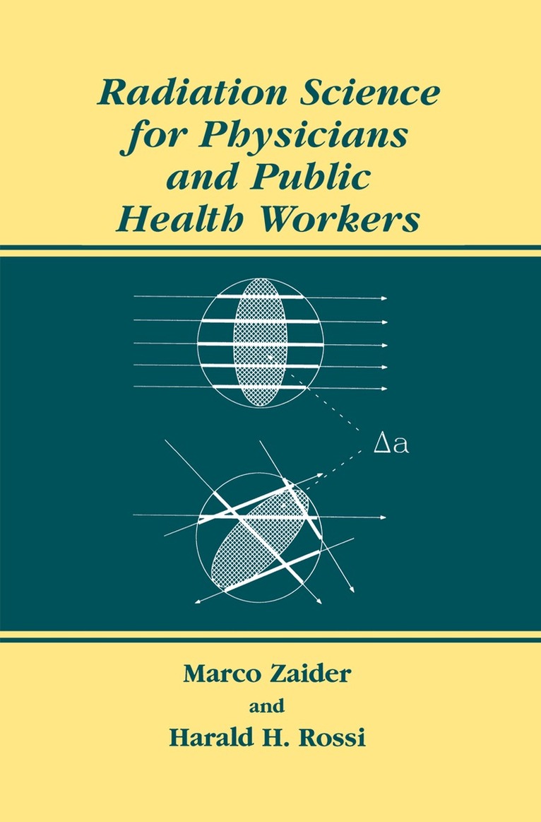 Marco Zaider, Harald H. Rossi - Radiation Science for Physicians and Public Health Workers, Häftad. Tillgänglighet: Lägg i varukorg