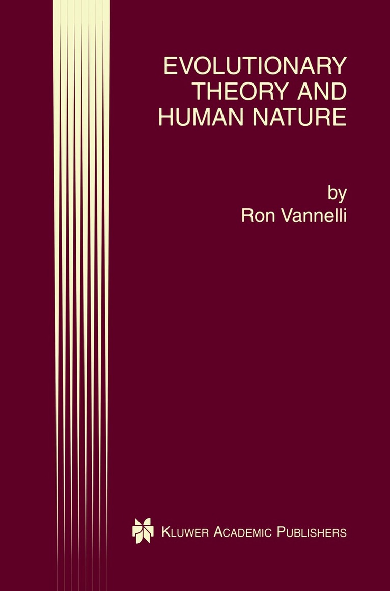 Ron Vannelli - Evolutionary Theory and Human Nature, Häftad. Tillgänglighet: Lägg i varukorg