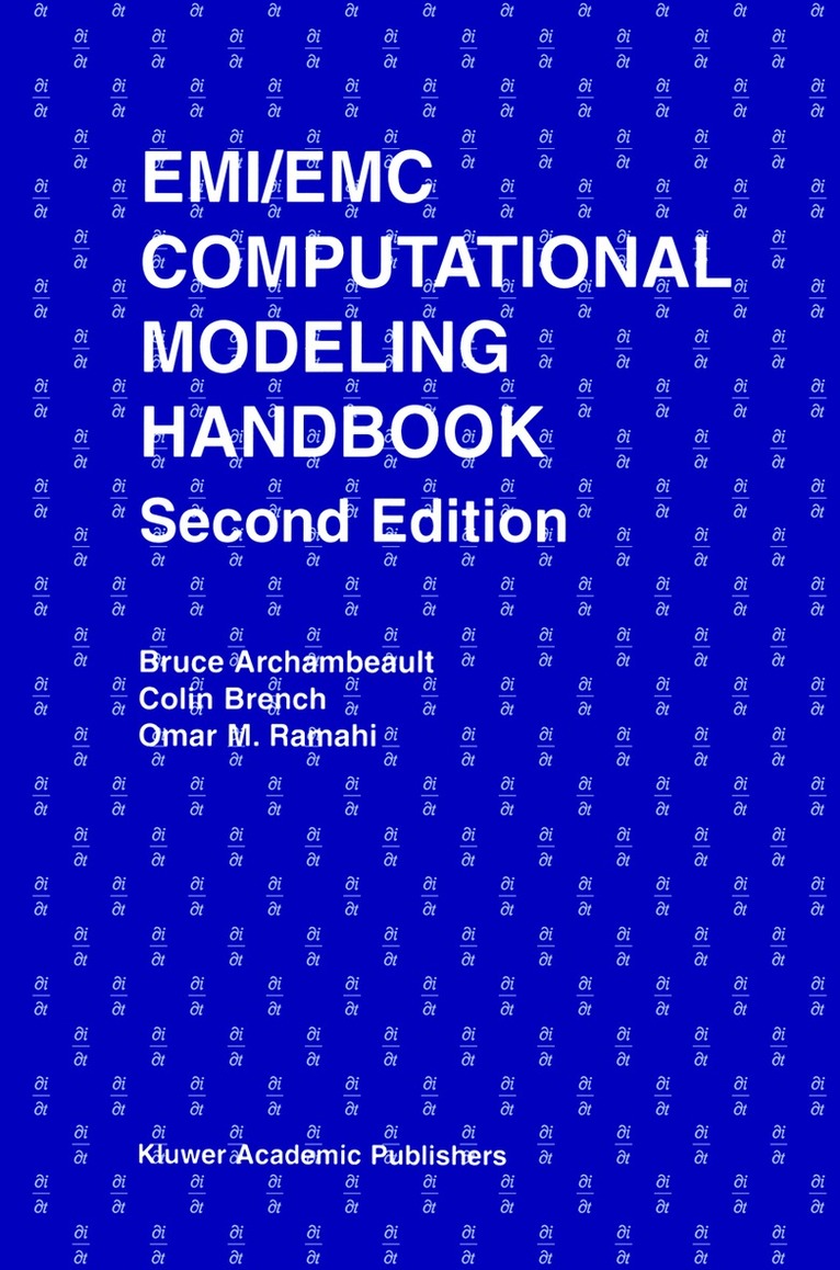 Bruce R. Archambeault, Omar M. Ramahi, Colin Brench - EMI/EMC Computational Modeling Handbook, Häftad