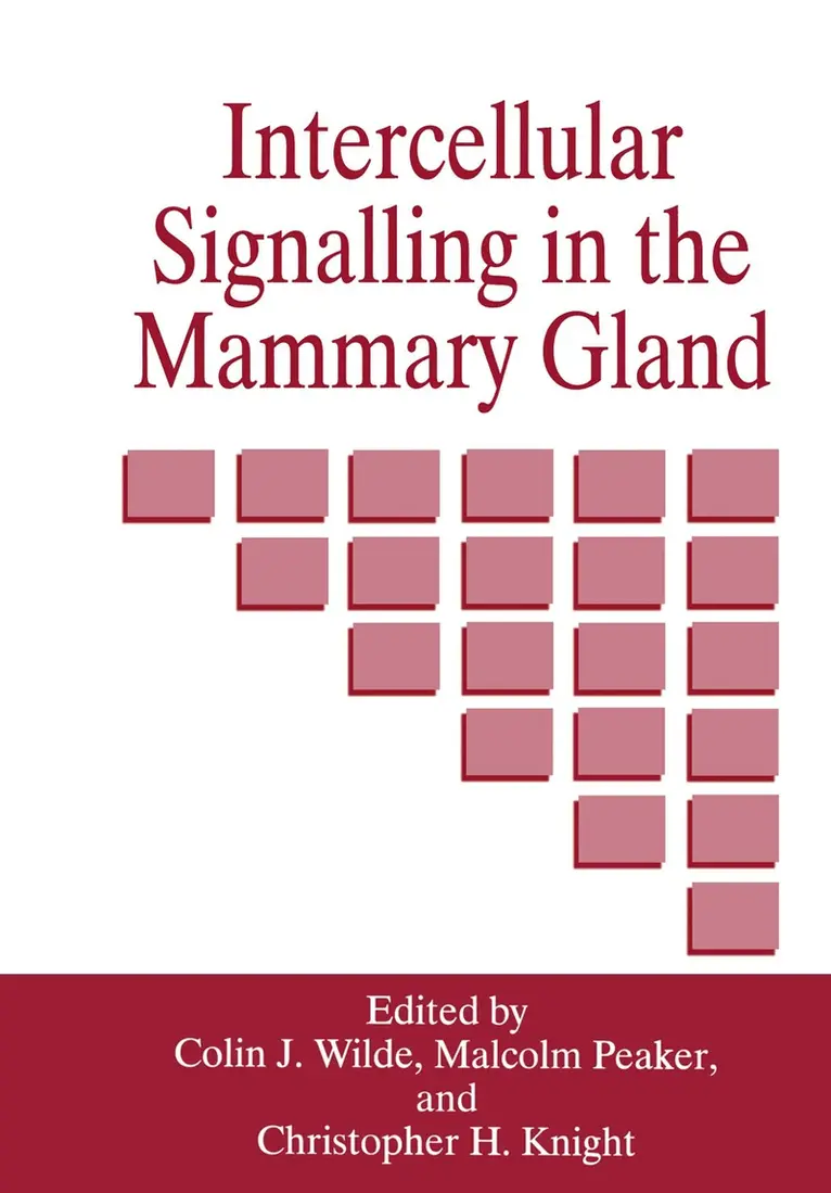 C.H. Knight, M. Peaker, C.J. Wilde - Intercellular Signalling in the Mammary Gland, Häftad. Tillgänglighet: Lägg i varukorg