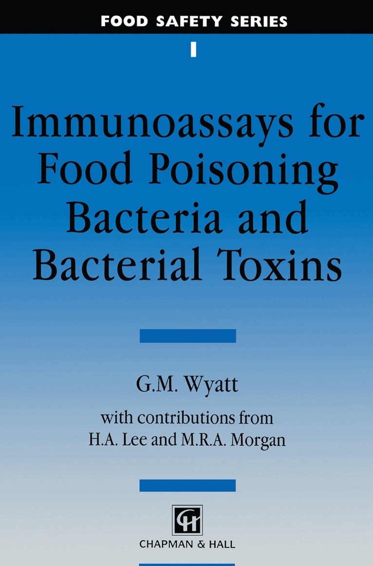 G. M. Wyatt - Immunoassays for Food-poisoning Bacteria and Bacterial Toxins, Häftad