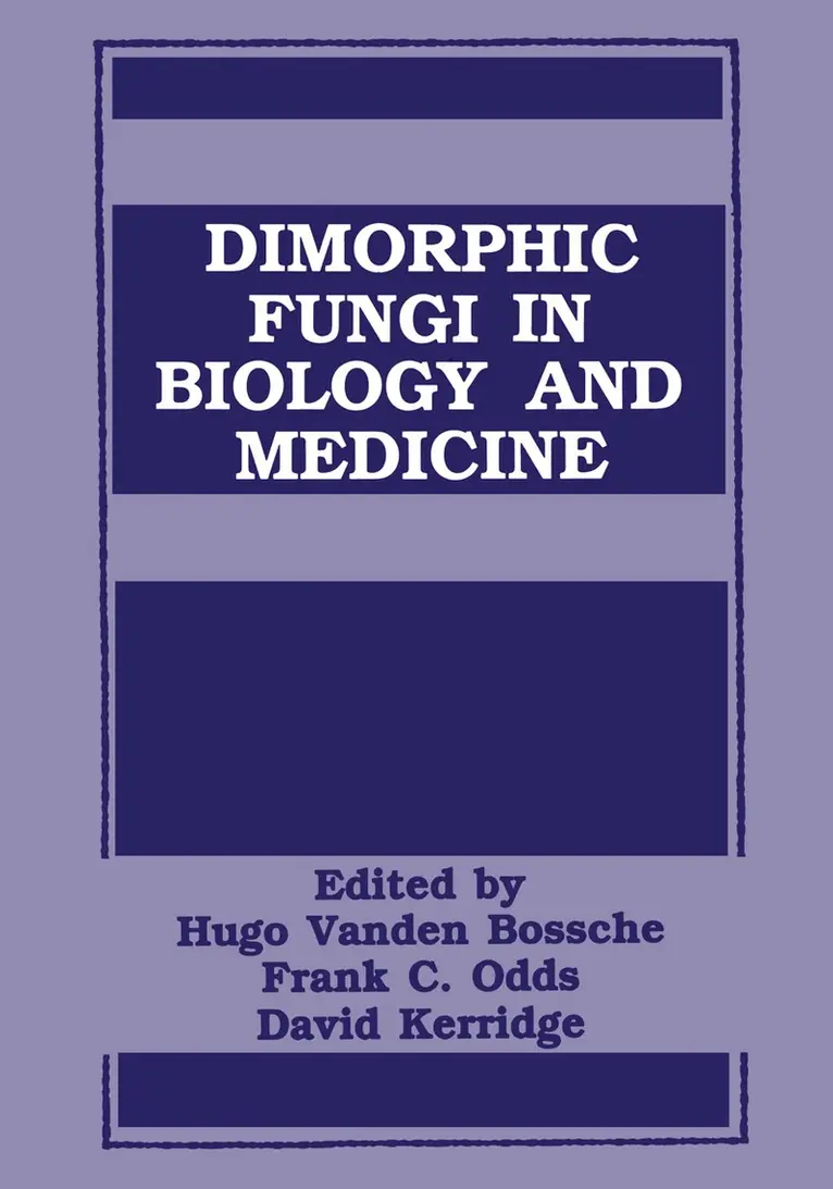 D. Kerridge, F.C. Odds, Hugo Vanden Bossche - Dimorphic Fungi in Biology and Medicine, Häftad. Tillgänglighet: Lägg i varukorg