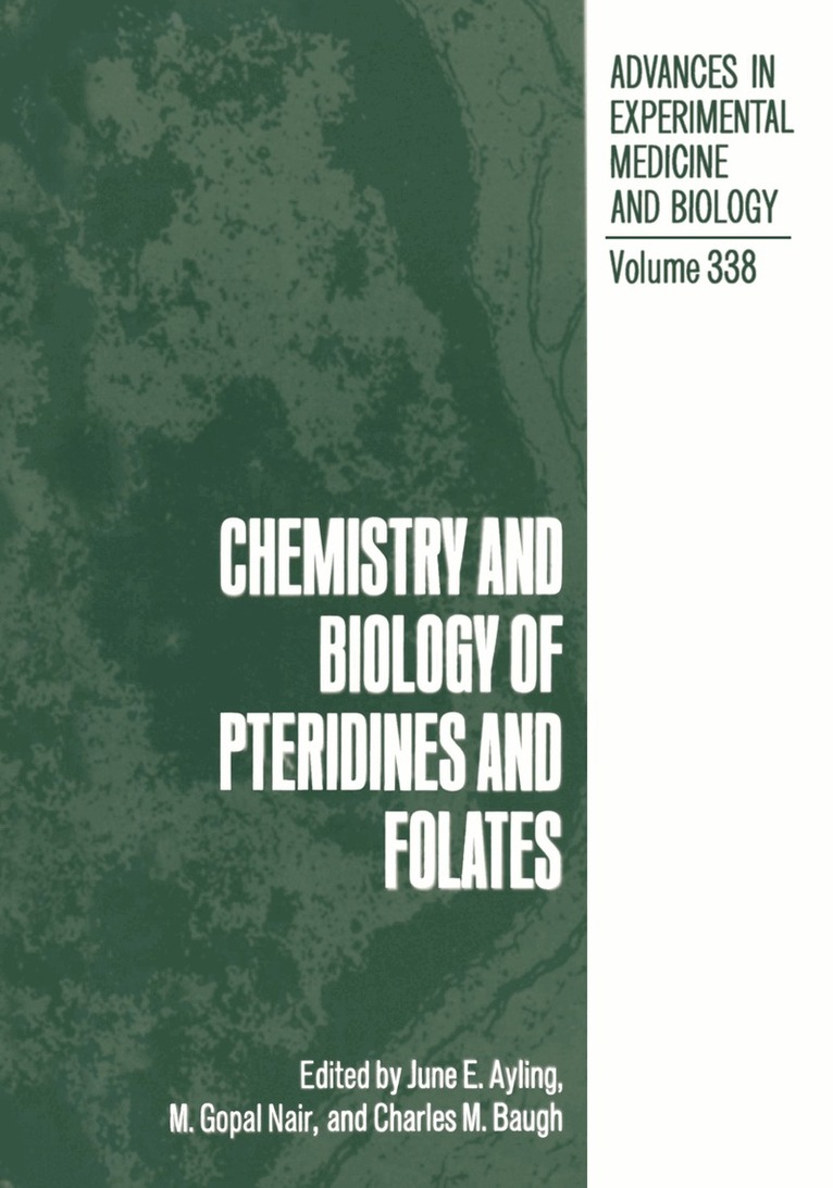 June E. Ayling, M. Gopal Nair, Charles M. Baugh - Chemistry and Biology of Pteridines and Folates, Häftad