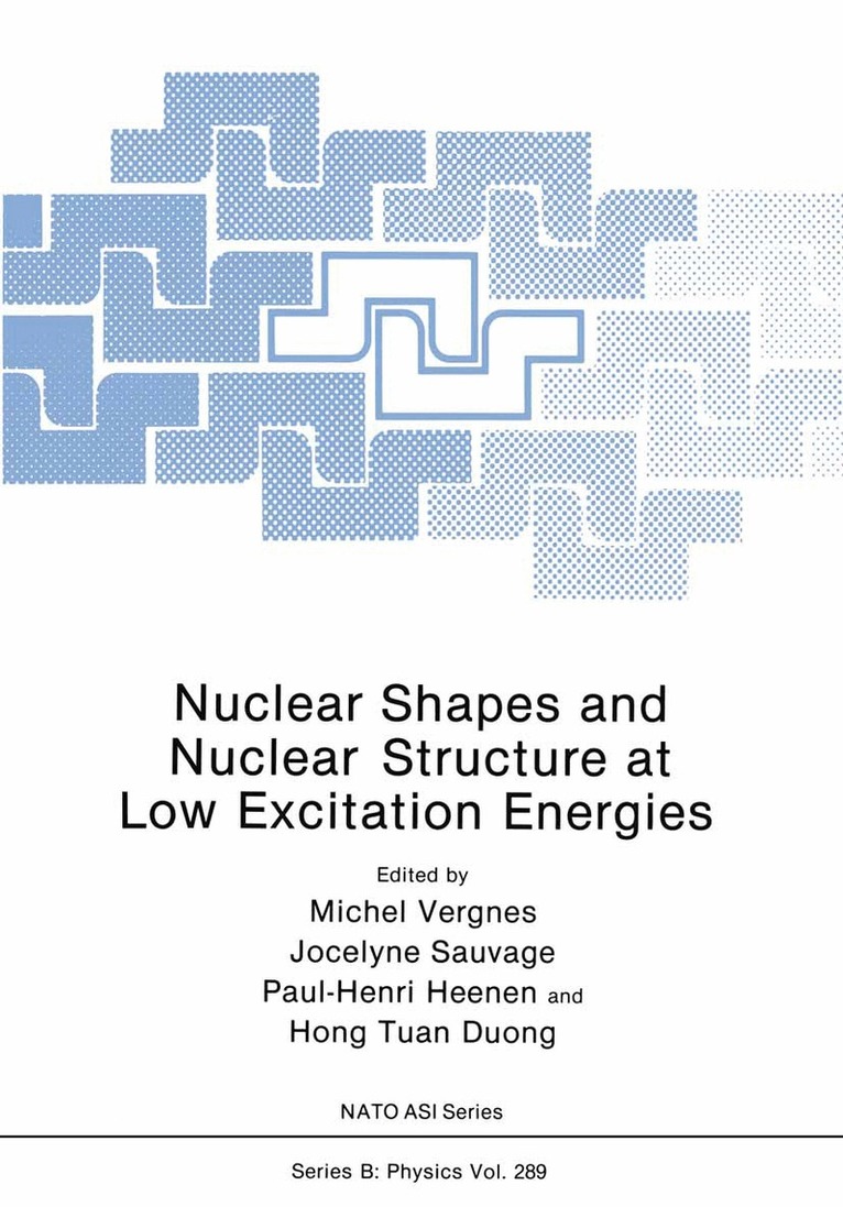Michel Vergnes, Jocelyne Sauvage, Paul-Henri Heenen, Hong Tuan Duong - Nuclear Shapes and Nuclear Structure at Low Excitation Energies, Häftad