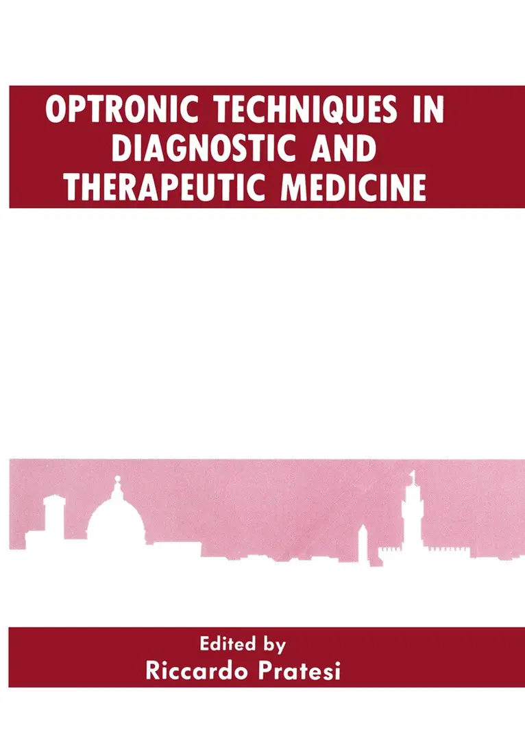 R. Pratesi - Optronic Techniques in Diagnostic and Therapeutic Medicine, Häftad. Tillgänglighet: Lägg i varukorg