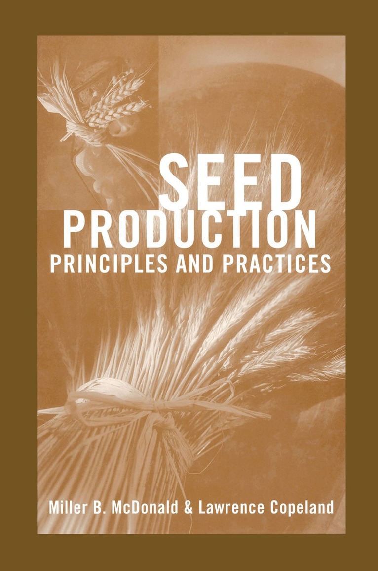 Miller F. McDonald, Lawrence O. Copeland - Seed Production, Häftad. Tillgänglighet: Lägg i varukorg