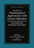 Handbook of Psychological Approaches with Violent Offenders