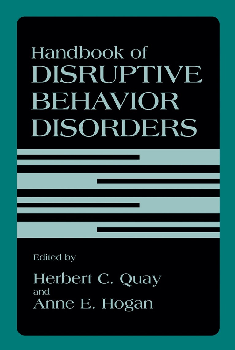 Herbert C. Quay, Anne E. Hogan - Handbook of Disruptive Behavior Disorders, Häftad. Tillgänglighet: Lägg i varukorg