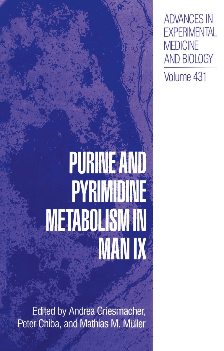 Andrea Griesmacher, Peter Chiba, Mathias M. Müller - Purine and Pyrimidine Metabolism in Man IX, Häftad