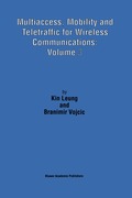 Multiaccess, Mobility and Teletraffic for Wireless Communications: Volume 3