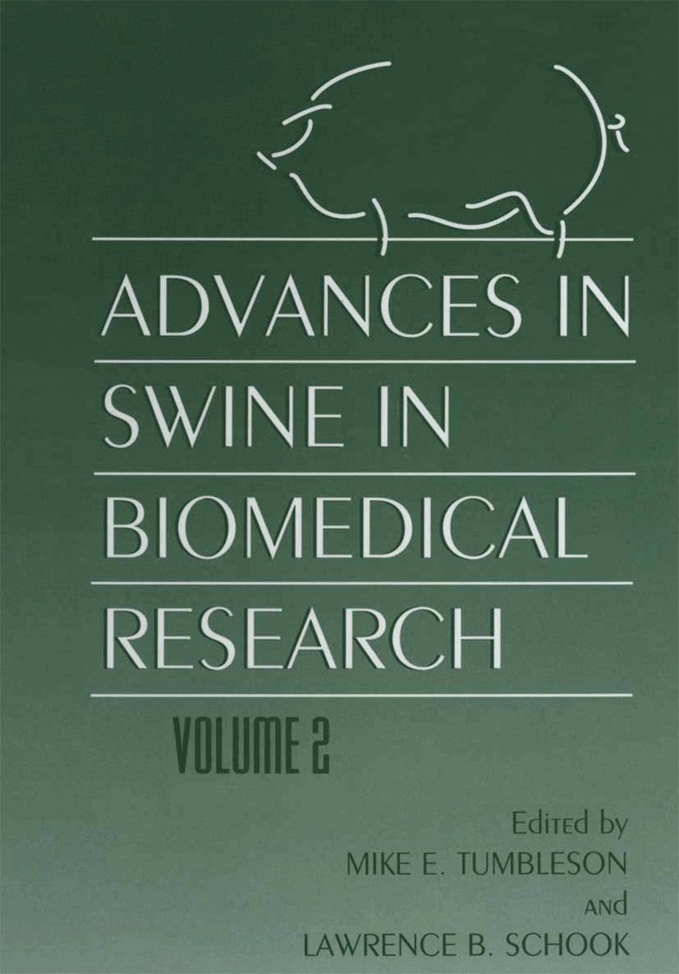 L.B. Schook, M.E. Tumbleson - Advances in Swine in Biomedical Research, Häftad