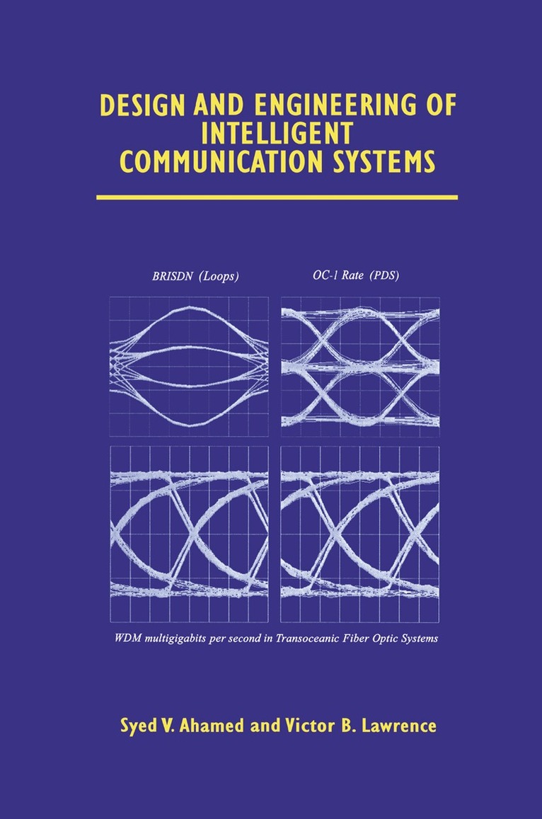 Syed V. Ahamed, Victor B. Lawrence - Design and Engineering of Intelligent Communication Systems, Häftad