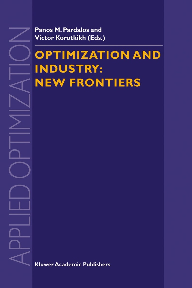 Panos M. Pardalos, Victor Korotkikh - Optimization and Industry: New Frontiers, Häftad