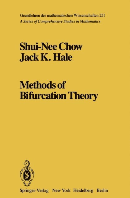 J. K. Hale, S.-N. Chow - Methods of Bifurcation Theory, E-bok