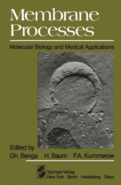 F.A. Kummerow, H. Baum, G. Benga - Membrane Processes, E-bok