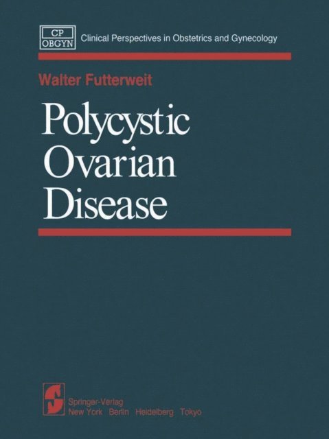 W. Futterweit - Polycystic Ovarian Disease, E-bok