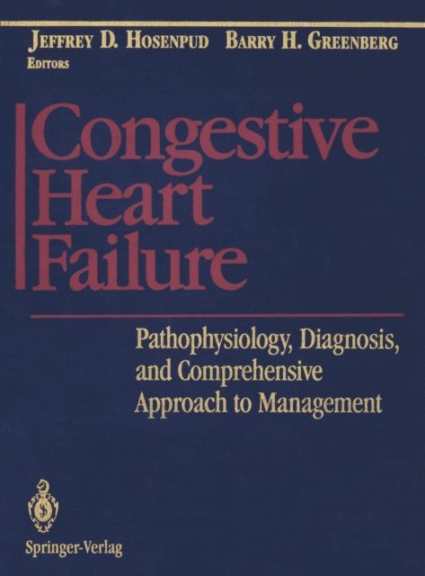 Barry H. Greenberg, Jeffrey D. Hosenpud - Congestive Heart Failure, E-bok