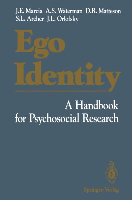 Jacob L. Orlofsky, Sally L. Archer, David R. Matteson, Alan S. Waterman, James E. Marcia - Ego Identity, E-bok