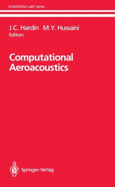 M.Y. Hussaini, Jay C. Hardin - Computational Aeroacoustics, E-bok