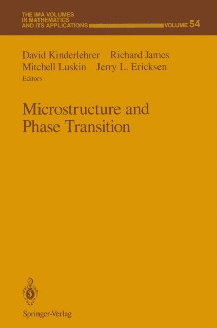 Jerry L. Ericksen, Mitchell Luskin, Richard James, David Kinderlehrer - Microstructure and Phase Transition, E-bok