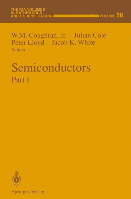 Jacob K. White, Peter Lloyd, Julian Cole, W.M. Jr. Coughran - Semiconductors, E-bok