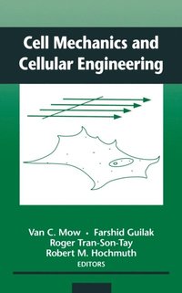 Cell Mechanics and Cellular Engineering
