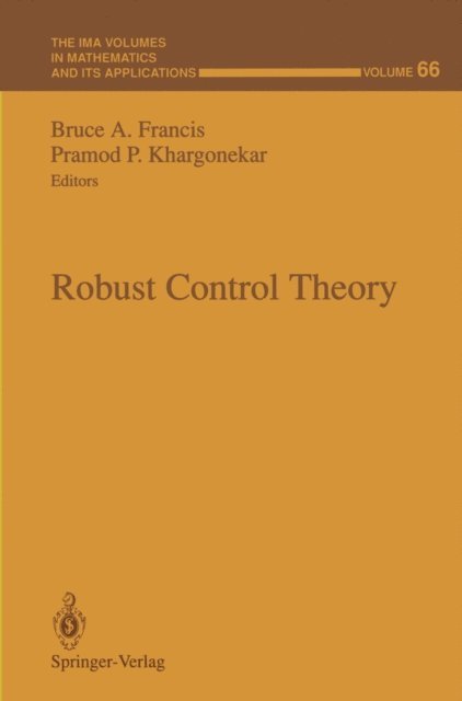 Pramod P. Khargonekar, Bruce A. Francis - Robust Control Theory, E-bok