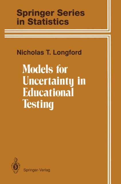 Nicholas T. Longford - Models for Uncertainty in Educational Testing, E-bok