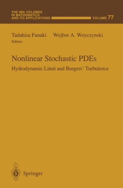 Wojbor Woyczynski, Tadahisa Funaki - Nonlinear Stochastic PDEs, E-bok